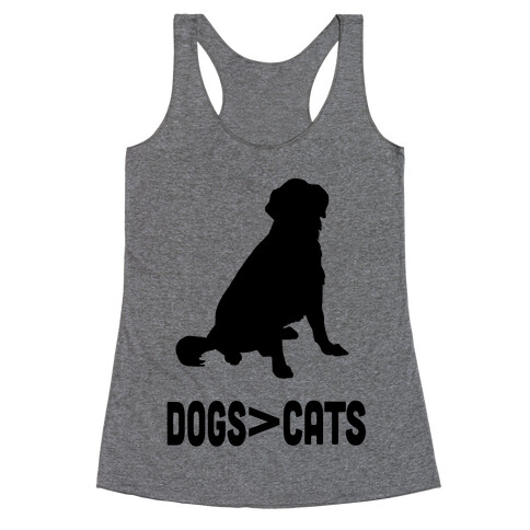 Dogs Greater Than Cats Racerback Tank Top