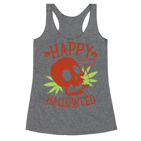 Happy Hallo-Weed Racerback Tank Top