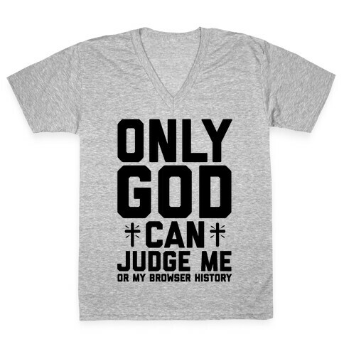 Only God can Judge V-Neck Tee Shirt