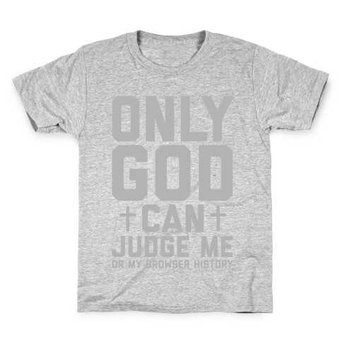 Only God can Judge Kids T-Shirt