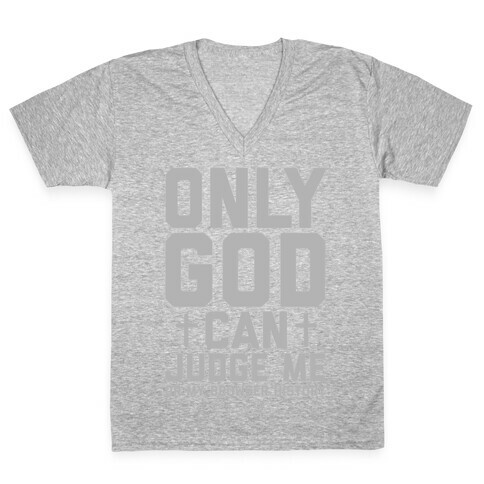 Only God can Judge V-Neck Tee Shirt