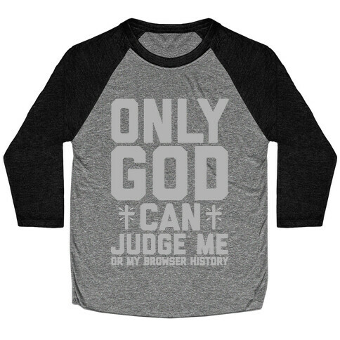 Only God can Judge Baseball Tee