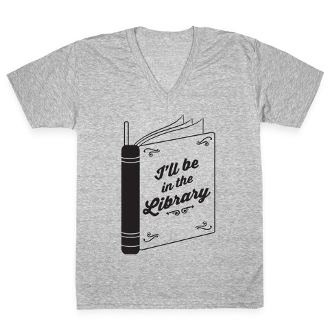 I'll Be In The Library V-Neck Tee Shirt