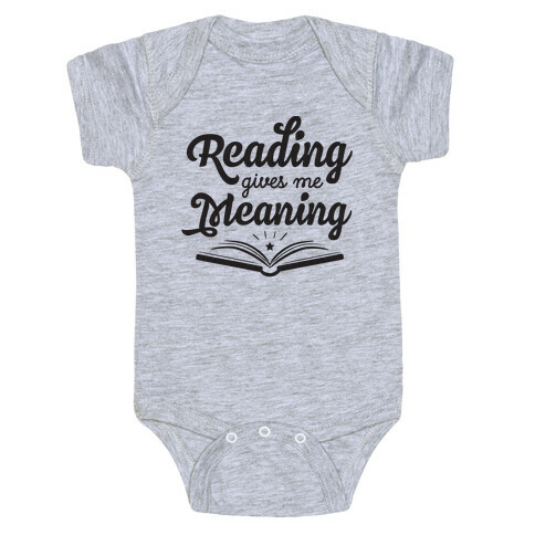 Reading Gives Me Meaning Baby One-Piece