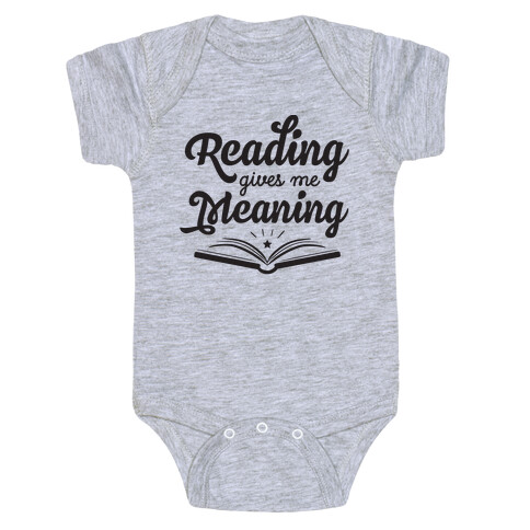 Reading Gives Me Meaning Baby One-Piece