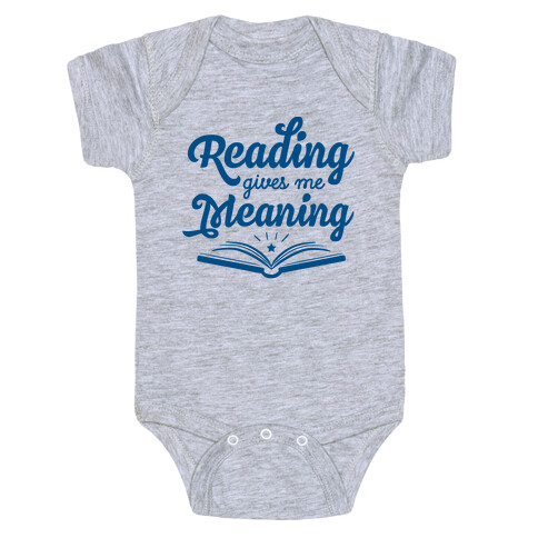 Reading Gives Me Meaning Baby One-Piece