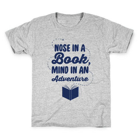 Nose In A Book Mind In An Adventure Kids T-Shirt