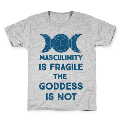 Masculinity is Fragile The Goddess is Not Kids T-Shirt