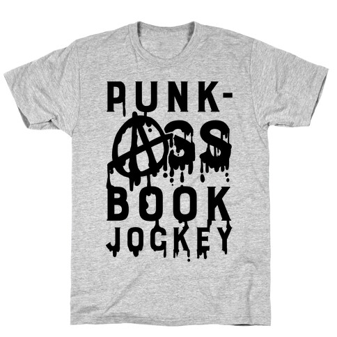 Punk-Ass book Jockey T-Shirt