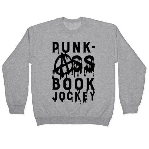 Punk-Ass book Jockey Pullover