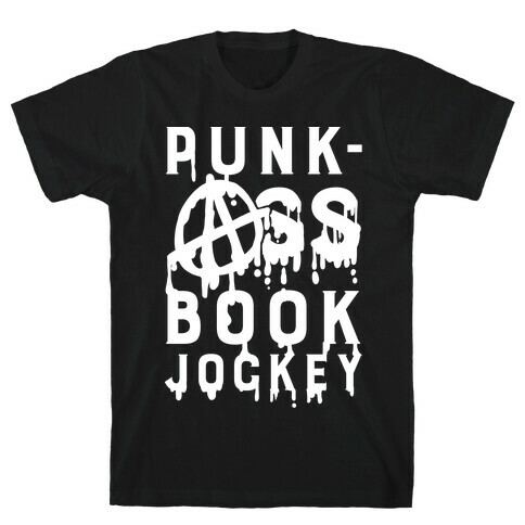 Punk-Ass book Jockey T-Shirt