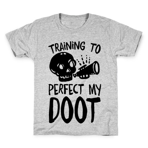 Training To Perfect My Doot Kids T-Shirt