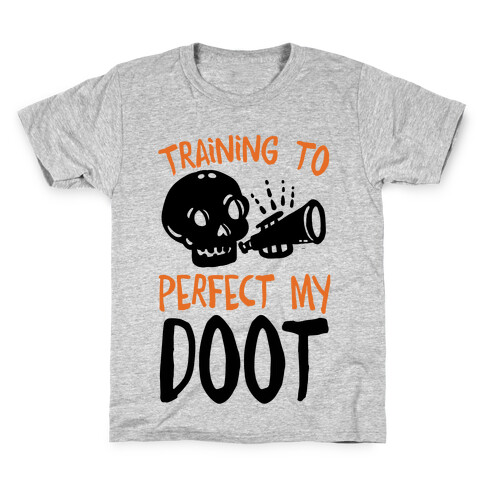 Training To Perfect My Doot Kids T-Shirt