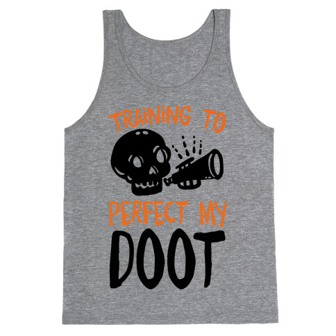 Training To Perfect My Doot Tank Top