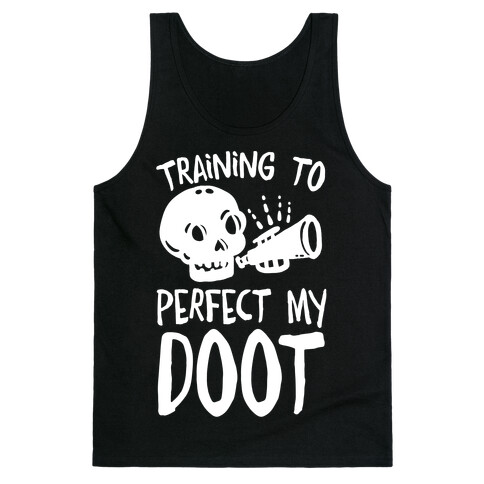 Training To Perfect My Doot Tank Top