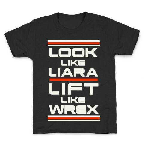 Look Like Liara Lift Like Wrex Parody Kids T-Shirt