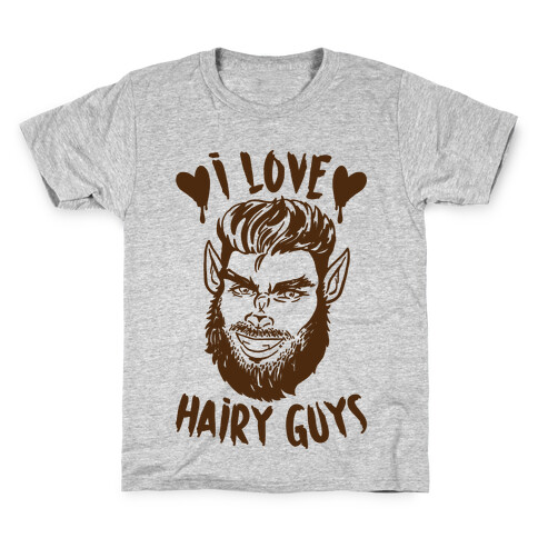 I Love Hairy Guys Kids T-Shirt
