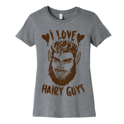 I Love Hairy Guys Womens T-Shirt