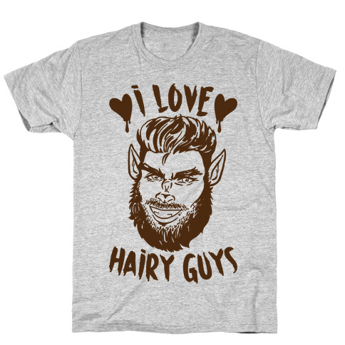 I Love Hairy Guys T-Shirt