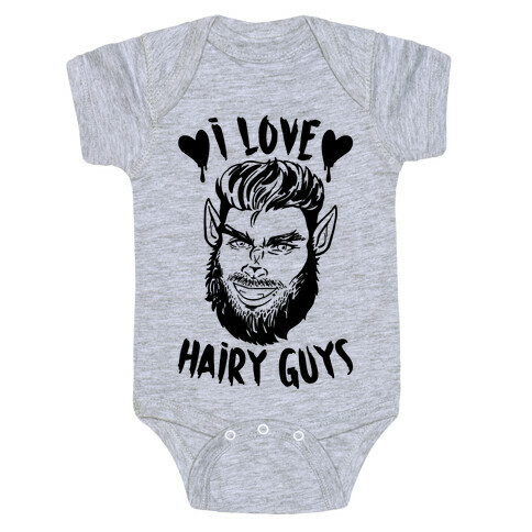 I Love Hairy Guys Baby One-Piece