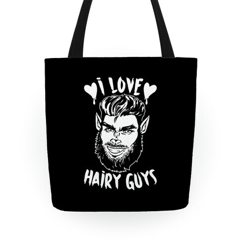 I Love Hairy Guys Tote