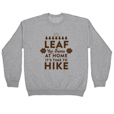 Leaf The Drama Pullover