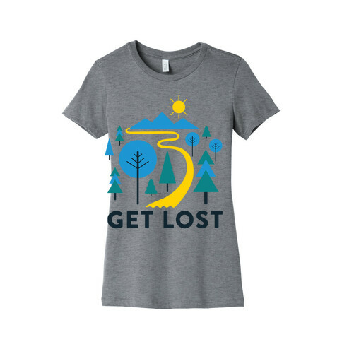 Get Lost Womens T-Shirt