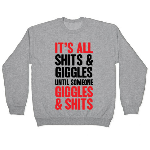 Giggles & Shits Pullover