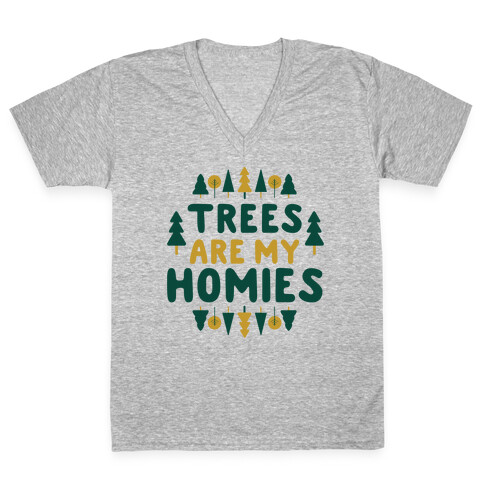 Trees Are My Homies V-Neck Tee Shirt