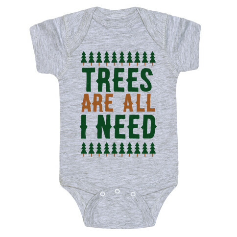 Trees Are All I Need Baby One-Piece