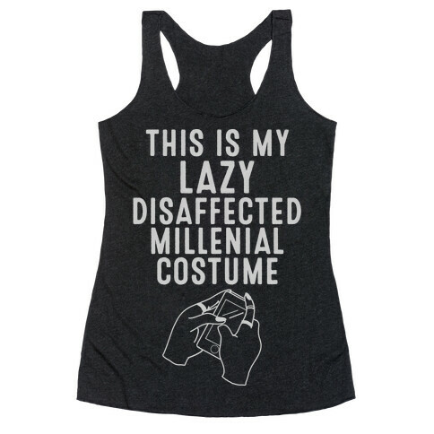 Lazy Millenial Costume Racerback Tank Top