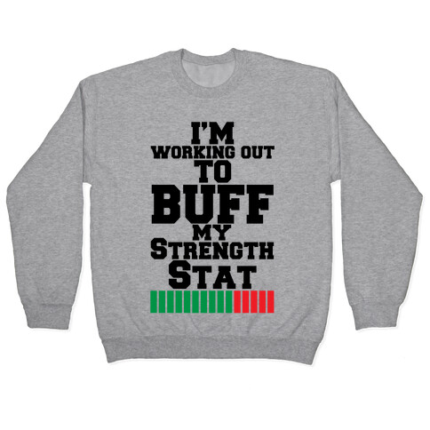 Buff Your Stats Pullover