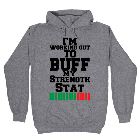 Buff Your Stats Hooded Sweatshirt