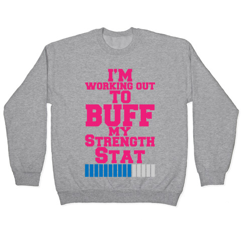 Buff Your Stats Pullover