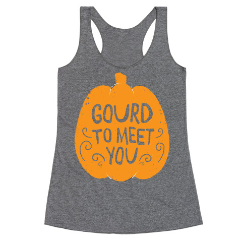 Gourd To meet You Racerback Tank Top
