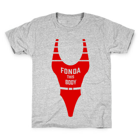 Fonda This Body Kids T-Shirt