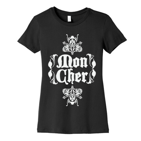 Mon Cher Womens T-Shirt