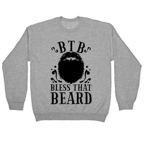 Bless That Beard Pullover