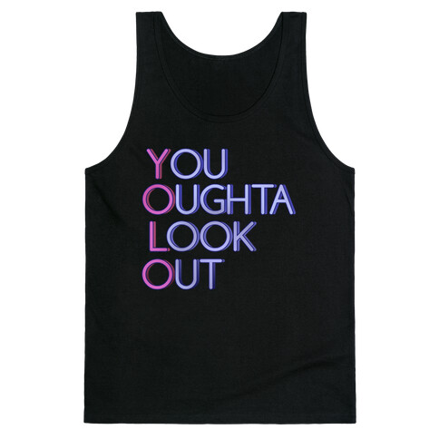 YOLO (You Oughta Look Out, Tank) Tank Top