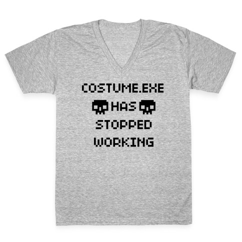 Costume.exe Has Stopped Working V-Neck Tee Shirt
