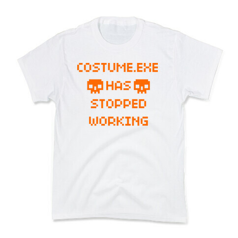 Costume.exe Has Stopped Working Kids T-Shirt