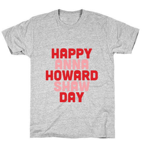 Anna Howard Shaw Day T-Shirt