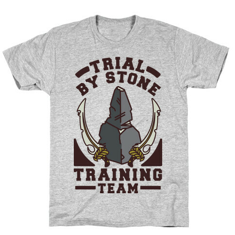 Trial by Stone Training Team T-Shirt