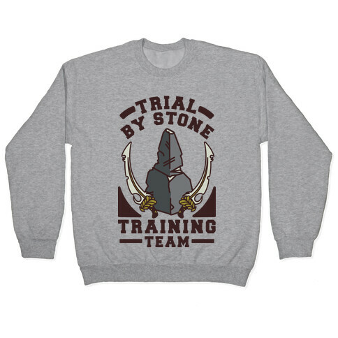 Trial by Stone Training Team Pullover