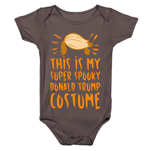 This is My Super Spooky Donald Trump Costume Baby One-Piece