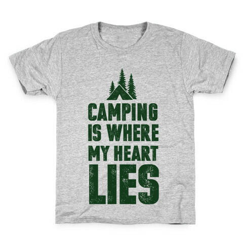 Camping Is Where My Heart Lies Kids T-Shirt