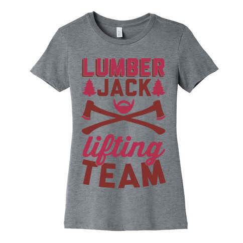 Lumberjack Lifting Team Womens T-Shirt