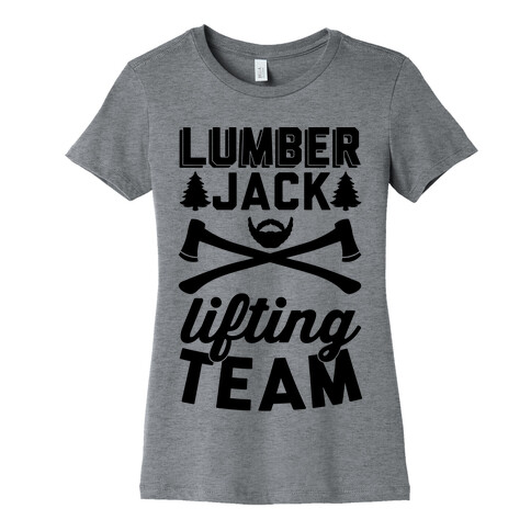 Lumberjack Lifting Team Womens T-Shirt