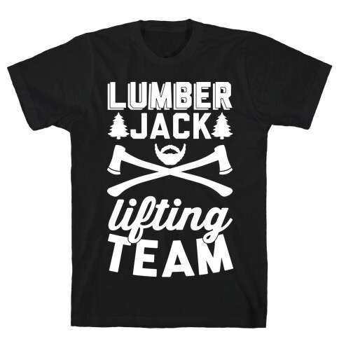 Lumberjack Lifting Team T-Shirt