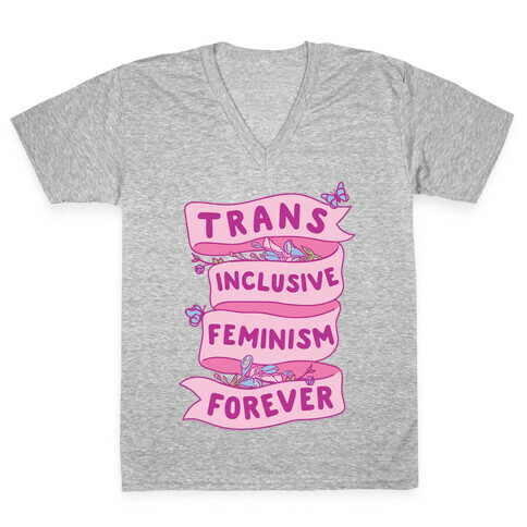 Trans Inclusive Feminism Forever V-Neck Tee Shirt